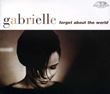 Gabrielle - Forget About the World
